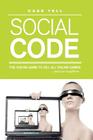 Social Code - a novel: the online game to kill all online games . . . and your neighbor By Cass Tell Cover Image