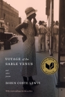 Voyage of the Sable Venus: and Other Poems By Robin Coste Lewis Cover Image