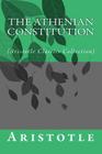 The Athenian Constitution: (Aristotle Classics Collection) By Aristotle Cover Image