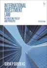 International Investment Law: Reconciling Policy and Principle Cover Image