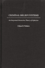 Criminal Belief Systems: An Integrated-Interactive Theory of Lifestyles By Glenn D. Walters Cover Image
