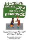 Richard and the Boyz: The Puberty Experience Cover Image