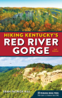Hiking Kentucky's Red River Gorge By Sean Patrick Hill Cover Image