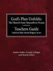 God's Plan Unfolds: The Church from Nazareth to Nicaea Teachers Guide Lutheran High School Religion Series Cover Image
