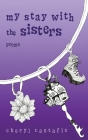 My Stay with the Sisters: Poems Cover Image