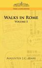 Walks in Rome By Augustus John Cuthbert Hare Cover Image