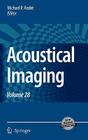 Acoustical Imaging: Volume 28 Cover Image