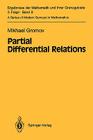 Partial Differential Relations (Ergebnisse Der Mathematik Und Ihrer Grenzgebiete. 3. Folge / #9) By Misha Gromov Cover Image
