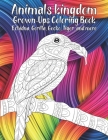 Animals kingdom - Grown-Ups Coloring Book - Echidna, Gorilla, Gecko, Tiger, and more By Judith Sharp Cover Image