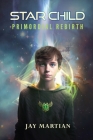 Star Child: Primordial Rebirth By Jay Martian Cover Image