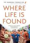 Where Life Is Found: Stories of Faith, Purpose, and Belonging at Camp Barnabas Cover Image