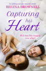 Capturing His Heart: An uplifting and spicy romantic comedy Cover Image