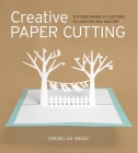 Creative Paper Cutting: 15 Paper Sculptures to Inspire and Delight Cover Image