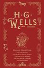 HG Wells Classic Collection I By H.G. Wells Cover Image