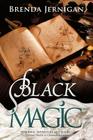 Black Magic By Brenda Jernigan Cover Image