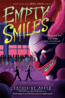Empty Smiles (Small Spaces Quartet #4) By Katherine Arden Cover Image