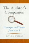 The Auditor's Companion: Concepts and Terms, from A to Z Cover Image