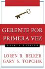 Gerente Por Primera Vez By Loren B. Belker, Gary S. Topchik Cover Image