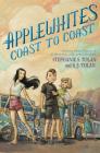 Applewhites Coast to Coast By Stephanie S. Tolan, R. J. Tolan Cover Image