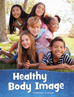Healthy Body Image By Martha E. H. Rustad Cover Image