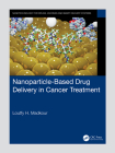 Nanoparticle-Based Drug Delivery in Cancer Treatment Cover Image