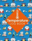 Temperature Log Book: Food Temperature Record Sheet, Temperature Control Log Sheet, Kitchen Temperature Log, Temperature Recording Book, Cut By Rogue Plus Publishing Cover Image