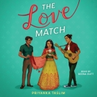 The Love Match By Priyanka Taslim, Reena Dutt (Read by) Cover Image