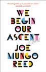 We Begin Our Ascent Cover Image