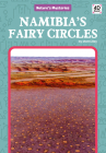 Namibia's Fairy Circles (Nature's Mysteries) By Matt Lilley Cover Image