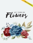 Flowers Coloring Book: An Adult Coloring Book with Flower Collection, Stress Relieving Flower Designs for Relaxation (Volume 2) By Sabbuu Editions Cover Image