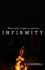 Infirmity By R. J. O'Donnell Cover Image