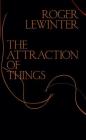 The Attraction of Things By Roger Lewinter, Rachel Careau (Translated by) Cover Image