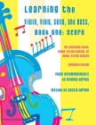 Learning the Violin, Viola, Cello, and Bass: Score and Piano Accompaniment By Myanna Harvey, Cassia Harvey Cover Image