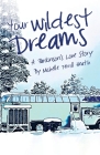Your Wildest Dreams: A Parkinson's Love Story Cover Image