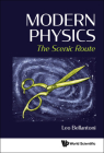Modern Physics: The Scenic Route By Leo Bellantoni Cover Image