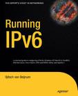 Running Ipv6 (Expert's Voice in Networking) By Iljitsch Van Beijnum Cover Image