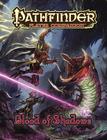 Pathfinder Player Companion: Blood of Shadows By Paizo Publishing Cover Image