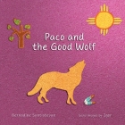 Paco and the Good Wolf: A magical story that shows how friendship and love can overcome fear. Cover Image