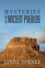 Mysteries of the Ancient Pueblos Cover Image