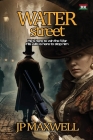 Water Street By Jp Maxwell Cover Image