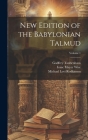 New Edition of the Babylonian Talmud; Volume 1 By Isaac Mayer Wise, Michael Levi Rodkinson, Godfrey Taubenhaus Cover Image