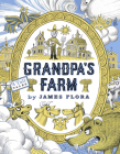 Grandpa's Farm By James Flora Cover Image