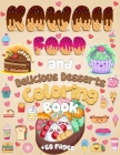 Kawaii Food And Delicious Desserts Coloring Book: 60 Adorable & Relaxing Easy Kawaii Food And Delicious Desserts Coloring Pages - Super Cute Food Colo By Coloring Book Happy Cover Image