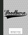 Wide Ruled Line Paper: WOODBURN Notebook Cover Image