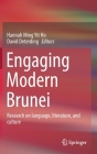 Engaging Modern Brunei: Research on Language, Literature, and Culture Cover Image