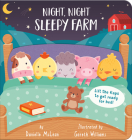 Night Night, Sleepy Farm: Lift the flaps to get ready for bed! Cover Image