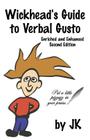 Wickhead's Guide to Verbal Gusto Second Edition Cover Image