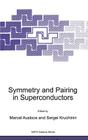 Symmetry and Pairing in Superconductors (NATO Science Partnership Subseries: 3 #63) Cover Image