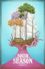 Squid Season By Maithy Vu Cover Image