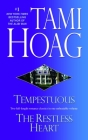 Tempestuous/Restless Heart: Two Novels in One Volume By Tami Hoag Cover Image
